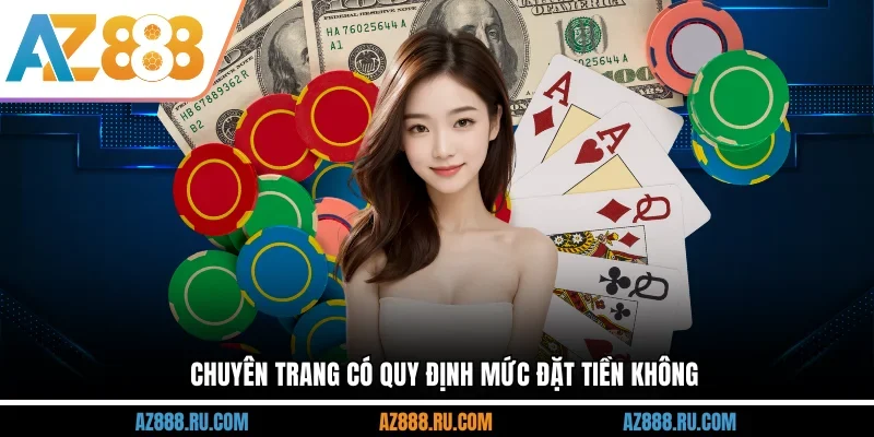 Chuyên trang có quy định mức đặt tiền không